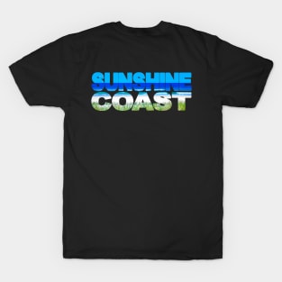 SUNSHINE COAST - Queensland Australia T-Shirt